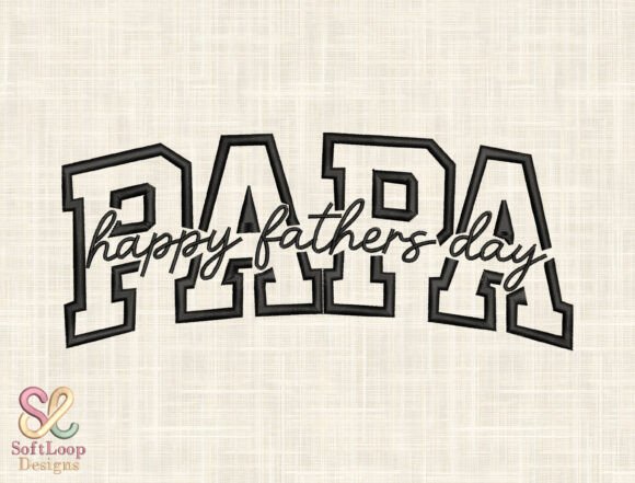 Download Papa Happy Father’s Day Embroidery Desig - Premium Resources